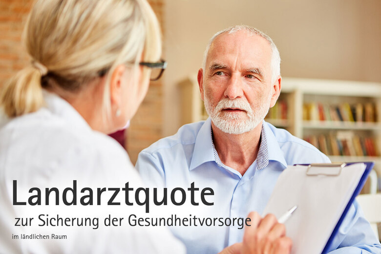 Landarztquote zur Sicherung der Gesundheitvorsorge im ländlichen Raum