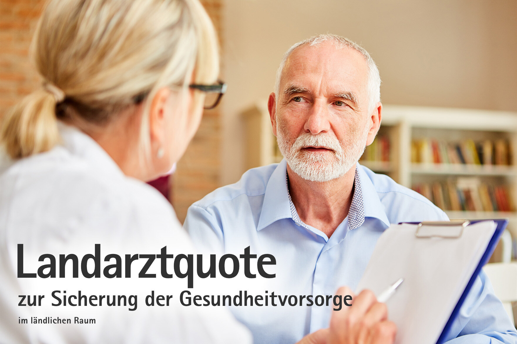 Landarztquote zur Sicherung der Gesundheitsvorsorge im ländlichen Raum